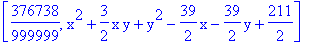 [376738/999999, x^2+3/2*x*y+y^2-39/2*x-39/2*y+211/2]